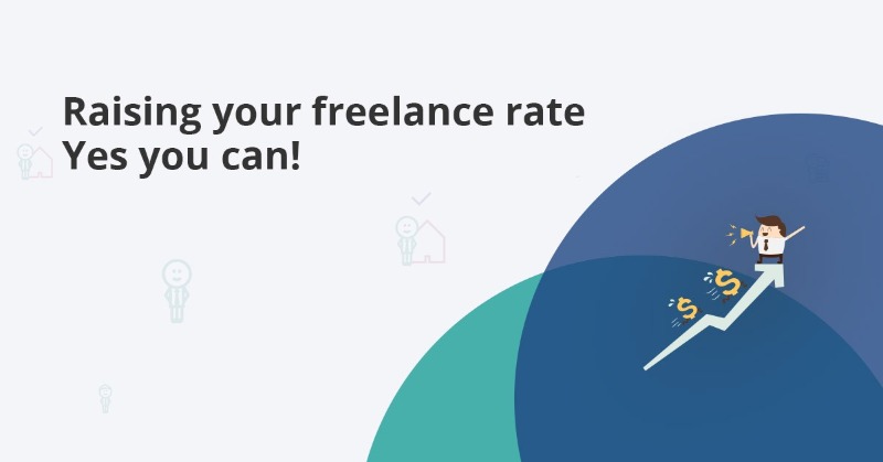  Raising Your Freelance Rates Smartly